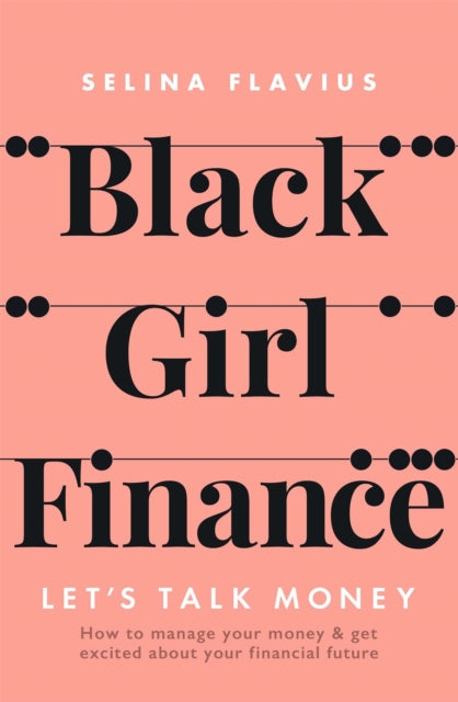 Black Girl Finance 9781529414288 Selina Flavius