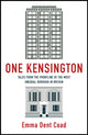 One Kensington, Tales from the Frontline of the Most Unequal Borough in Britain 9781529417241 Emma Dent Coad