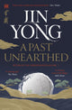 Book cover of: Past Unearthed. By: Jin Yong