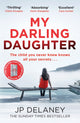 My Darling Daughter, the addictive, twisty thriller from the author of THE GIRL BEFORE 9781529423327 J. P. Delaney