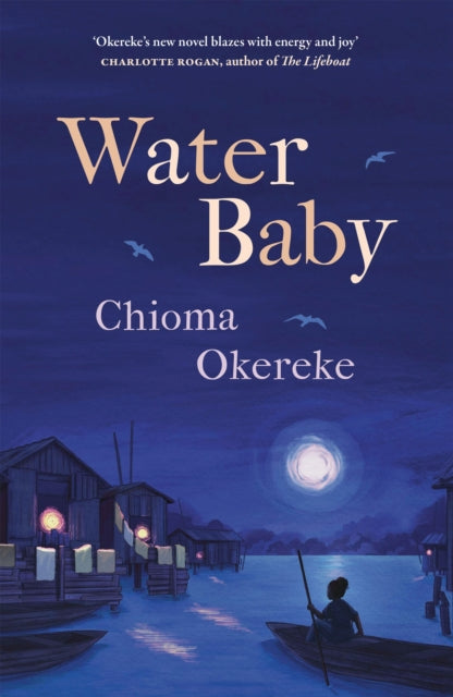 Book cover of: Water Baby. By: Chioma Okereke