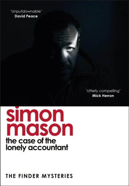 Case of the Lonely Accountant, the second installment of the sharply-plotted and tense Finder Mysteries 9781529425994 Simon Mason