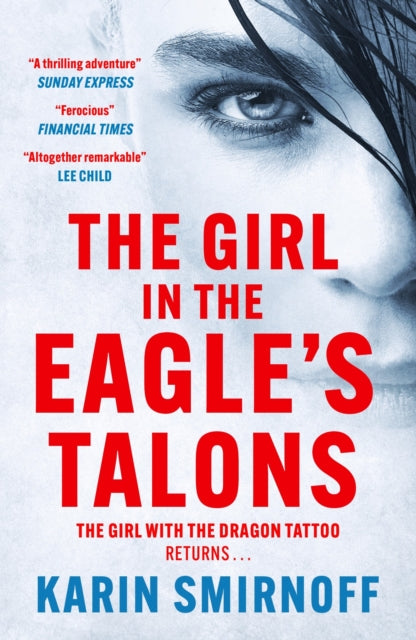 Girl in the Eagle's Talons, the pulse-pounding DRAGON TATTOO thriller 9781529427066 Karin Smirnoff