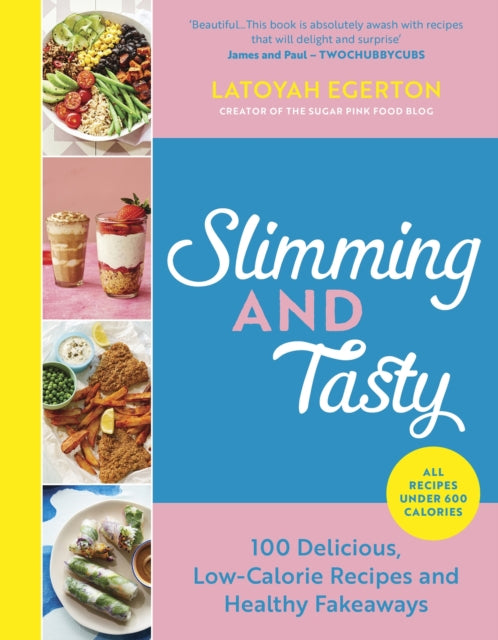 Book cover of: Slimming and Tasty. By: Latoyah Egerton
