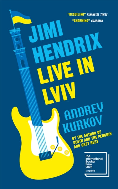 Book cover of: Jimi Hendrix Live in Lviv. By: Andreĭ Kurkov