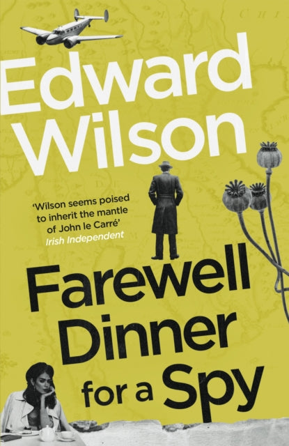 Book cover of: Farewell Dinner for a Spy. By: Edward Wilson