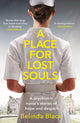 Book cover of: Place for Lost Souls. By: Belinda Black