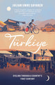 Book cover of: Turkiye. By: Julian Sayarer