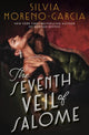 Book cover of: Seventh Veil of Salome. By: Silvia Moreno-Garcia