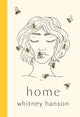 Home, poems to heal your heartbreak 9781529432602 Whitney Hanson