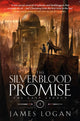 Book cover of: Silverblood Promise. By: Logan, James