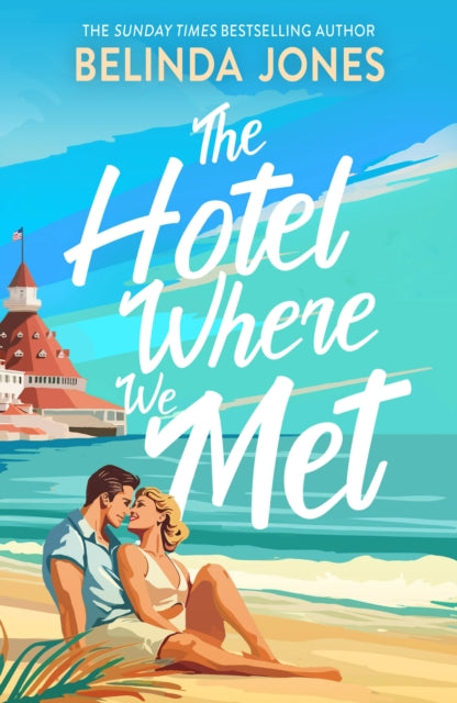 Book cover of: Hotel Where We Met. By: Molly James