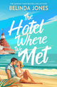 Book cover of: Hotel Where We Met. By: Molly James