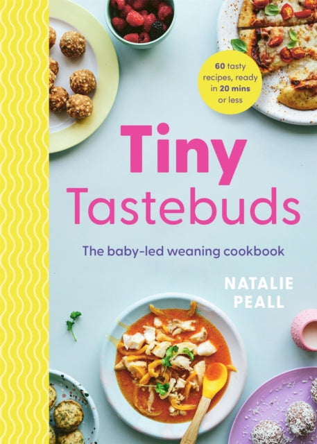 Book cover of: Tiny Tastebuds. By: Natalie Peall
