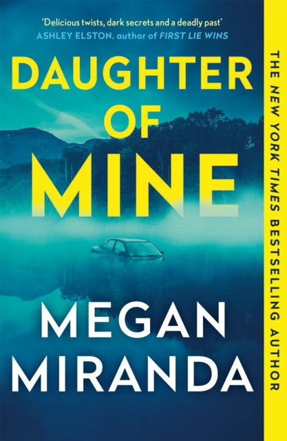 Daughter of Mine, the spine-tingling small town psychological thriller, from the author of THE LAST HOUSE GUEST 9781529438529 Megan Miranda