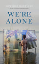 We're Alone, a Roxane Gay Book Club Pick, 2024 9781529439212 Edwidge Danticat