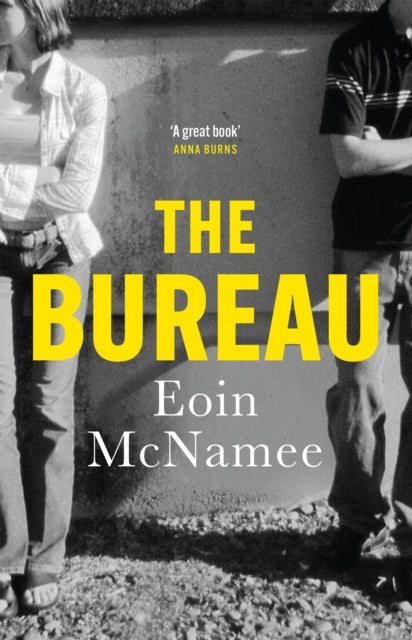 Book cover of: Bureau. By: Eoin McNamee