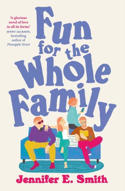 Book cover of: Fun for the Whole Family. By: Jennifer E. Smith