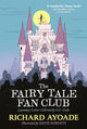 Fairy Tale Fan Club: Legendary Letters Collected by C.C. Cecily 9781529500318 Richard Ayoade