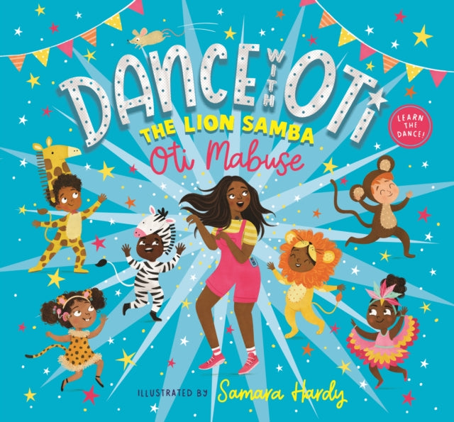 Book cover of: Dance with Oti: The Lion Samba. By: Oti Mabuse