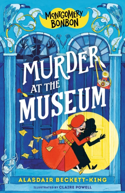 Book cover of: Montgomery Bonbon: Murder at the Museum