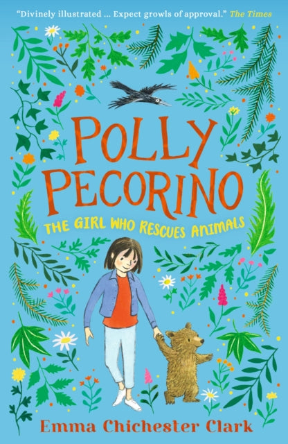 Polly Pecorino: The Girl Who Rescues Animals 9781529502954 Emma Chichester Clark