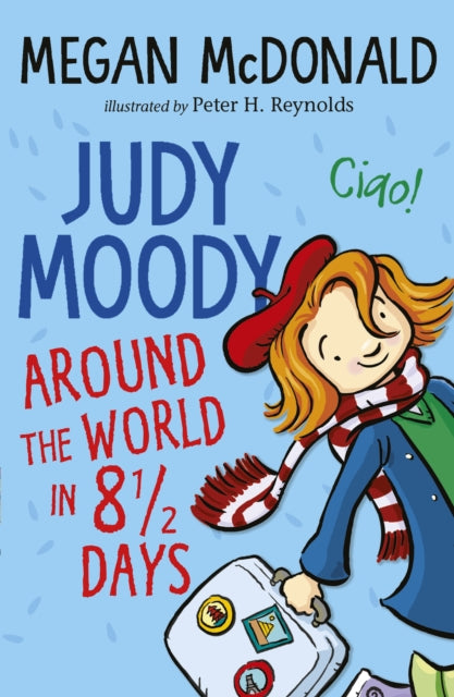 Book cover of: Judy Moody: Around the World in 8 1/2 Days. By: Megan McDonald