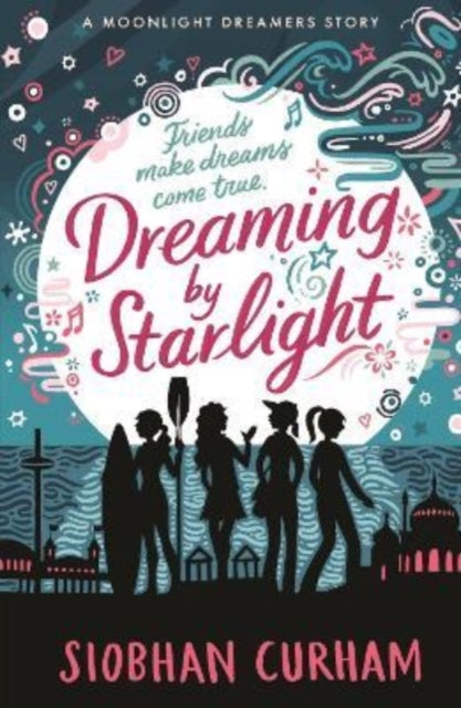 Book cover of: Dreaming by Starlight. By: Siobhan Curham