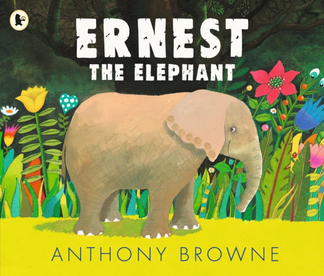 Book cover of: Ernest the Elephant. By: Anthony Browne