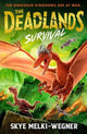 Book cover of: Deadlands: Survival. By: Skye Melki-Wegner