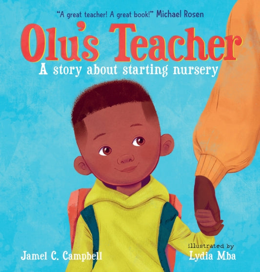 Book cover of: Olu's Teacher: A Story About Starting Nursery