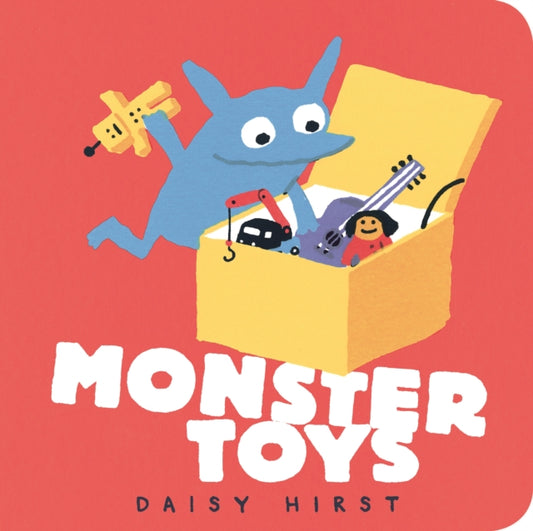 Book cover of: Monster Toys. By: Daisy Hirst