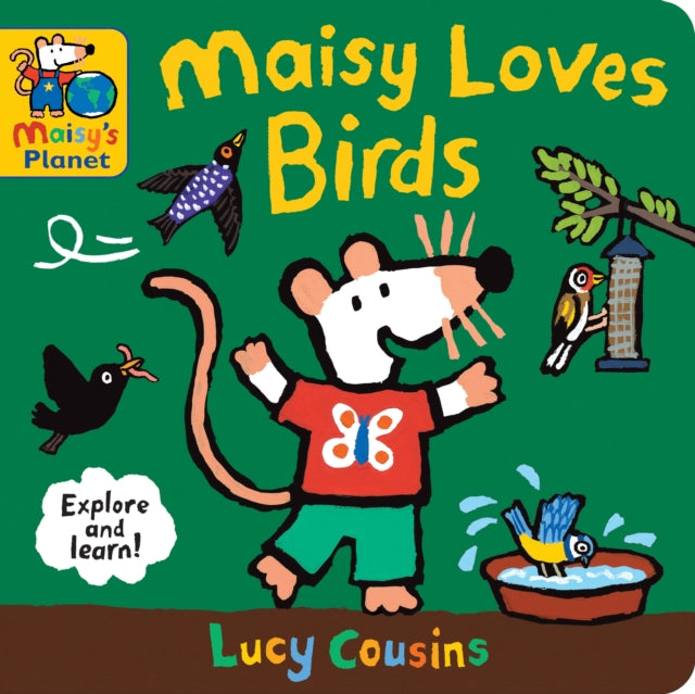 Maisy Loves Birds: A Maisy's Planet Book 9781529510867 Lucy Cousins