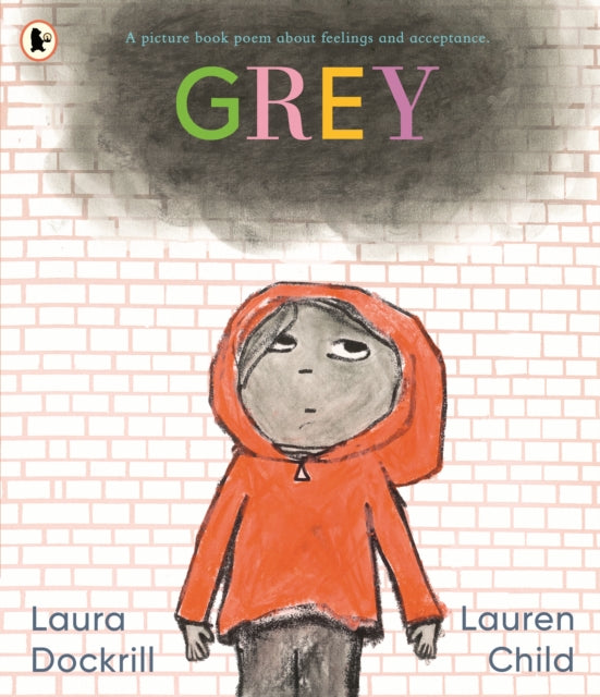 Book cover of: Grey: A picture book poem about feelings and acceptance