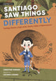 Book cover of: Santiago Saw Things Differently