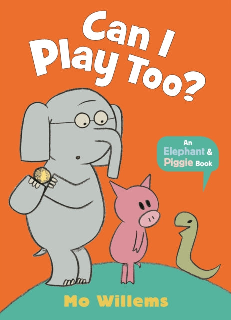 Book cover of: Can I Play Too?. By: Mo Willems