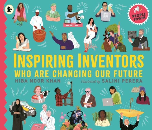 Inspiring Inventors Who Are Changing Our Future, People Power series 9781529515121 Hiba Noor Khan