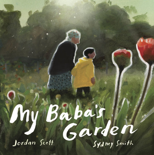 Book cover of: My Baba's Garden. By: Jordan Scott