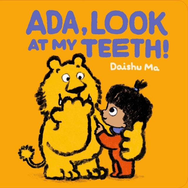 Book cover of: Ada, Look at My Teeth!. By: Daishu Ma