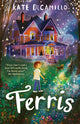 Book cover of: Ferris. By: Kate DiCamillo