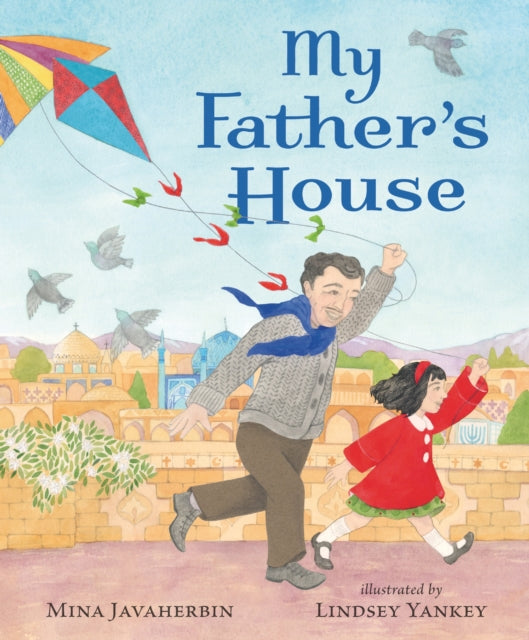 Book cover of: My Father's House. By: Mina Javaherbin
