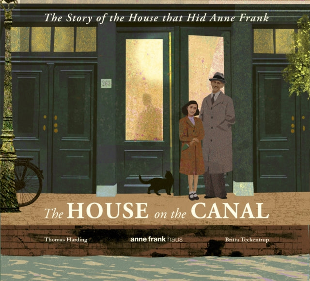Book cover of: House on the Canal: The Story of the House that Hid Anne Frank