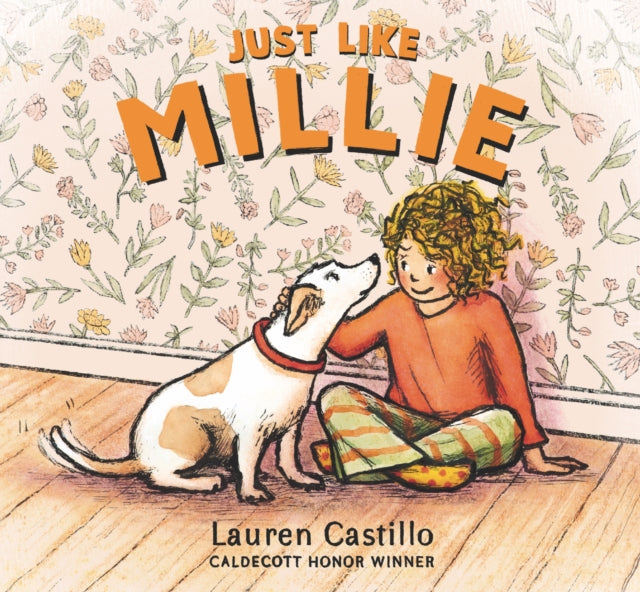 Book cover of: Just Like Millie. By: Lauren Castillo