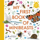 Book cover of: My First Book of Minibeasts