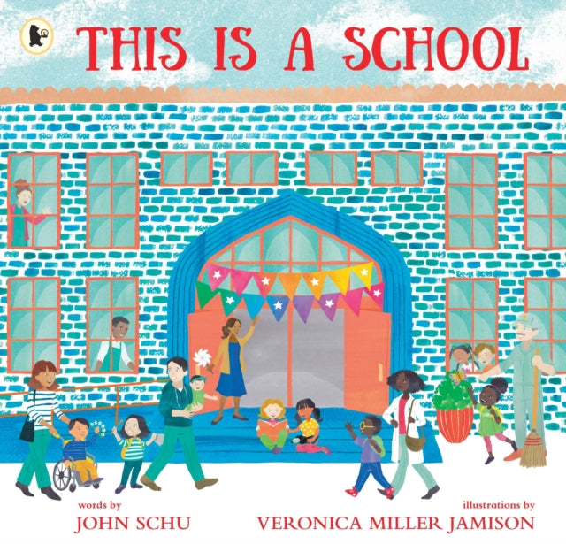 This Is a School, The perfect companion to help those just starting school to feel confident 9781529524314 John Schu