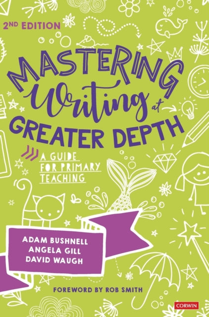 Book cover of: Mastering Writing at Greater Depth. By: Adam Bushnell