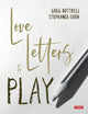 Book cover of: Love Letters to Play. By: Greg Bottrill