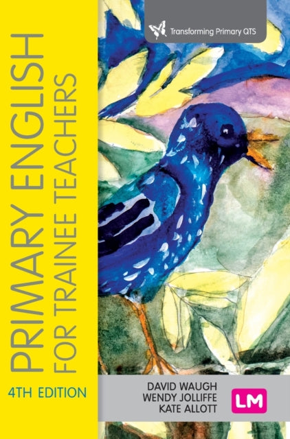 Book cover of: Primary English for Trainee Teachers. By: David Waugh