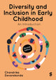 Book cover of: Diversity and Inclusion in Early Childhood. By: Chandrika Devarakonda