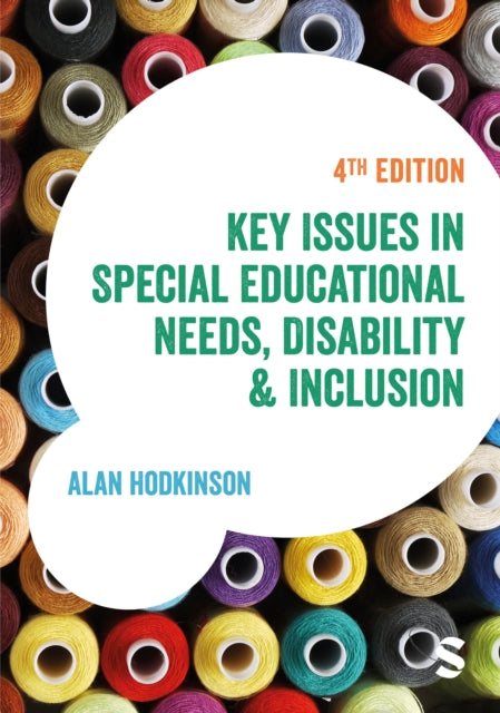 Book cover of: Key Issues in Special Educational Needs, Disability and Inclusion. By: Alan Hodkinson